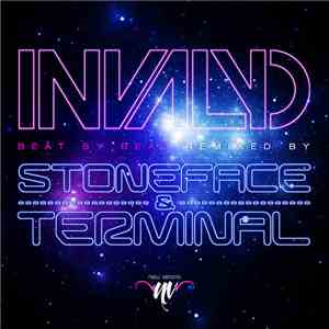 Invalyd - Beat By Beat (Remixed By Stoneface & Terminal)