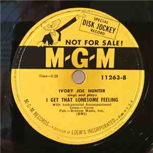 Ivory Joe Hunter - I Thought I Had Loved / I Get That Lonesome Feeling