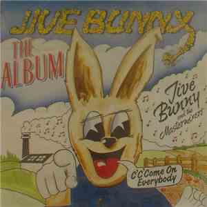 Jive Bunny And The Mastermixers - Jive Bunny - The Album