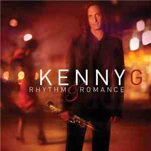 Kenny G  - Rhythm & Romance - The Latin Album