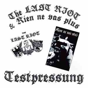 Last Riot / Rien Ne Vas Plus - Mitteldeutscher Untergrund ...Der Erste Stre ...