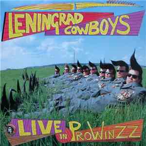 Leningrad Cowboys - Live In Prowinzz