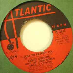 Leslie Uggams with The Jimmy Bowen Orch. & Chorus - Just To Satisfy You / T ...