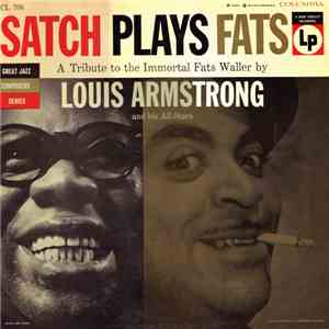 Louis Armstrong And His All-Stars - Satch Plays Fats: A Tribute To The Immo ...