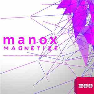 Manox -  Magnetize (Remixes)