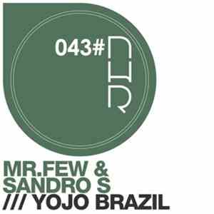 Mr. Few & Sandro S - Yojo Brazil