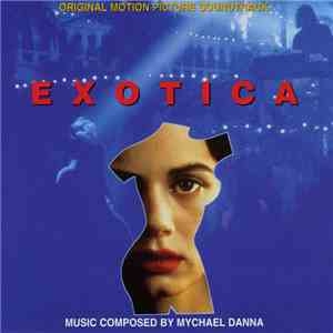 Mychael Danna - Exotica (Original Motion Picture Soundtrack)