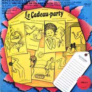 Orchestre de Pierre Nolès - Le Cadeau-Party / The Super Gift
