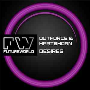 Outforce  & Hartshorn - Desires
