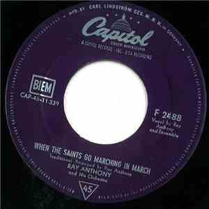 Ray Anthony - When The Saints Go Marching In March / That's My Weakness Now