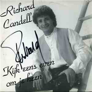 Richard Candell - Kijk Eens Even Om Je Heen
