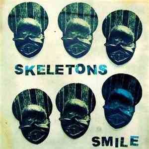 Skeletons  - Smile