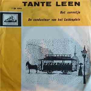 Tante Leen - Het Corsetje / De Conducteur Van Het Leidseplein