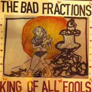 The Bad Fractions - King Of All Fools