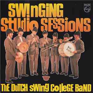 The Dutch Swing College Band - Swinging Studio Sessions