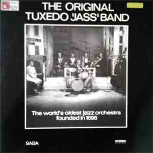 The Original Tuxedo 'Jass' Band - The World's Oldest Jazz Orchestra Founded ...