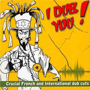 Various - I Dub You !