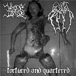 Whore Corpse / Cunt Smash - Tortured And Quartered