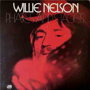 Willie Nelson - Phases And Stages