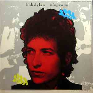Bob Dylan - Biograph