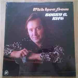 Bobby G. Rice - With Love From