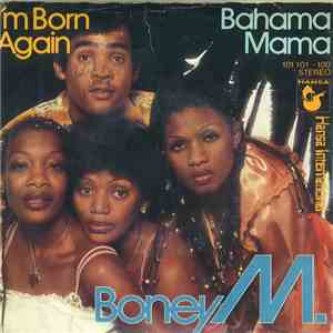 Boney M. - I'm Born Again / Bahama Mama