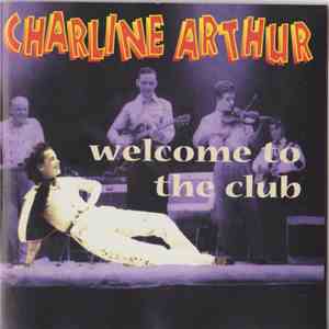 Charline Arthur - Welcome To The Club