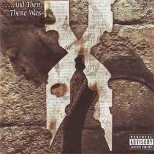 DMX - ...And Then There Was X
