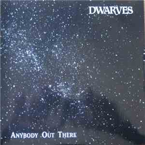 Dwarves - Anybody Out There