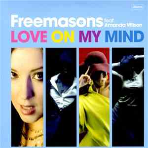 Freemasons Feat. Amanda Wilson - Love On My Mind