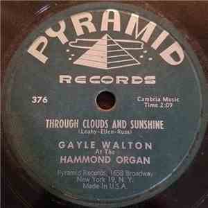 Gayle Walton - Through Clouds And Sunshine / Tell Me Why