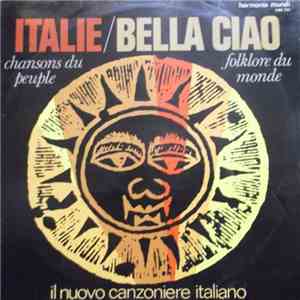 Gruppo Padano Di Piadena - Italie / Bella Ciao - Chansons Du Peuple En Ital ...