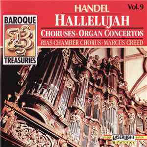 Handel / RIAS Chamber Chorus • Marcus Creed - Hallelujah / Choruses • Organ ...