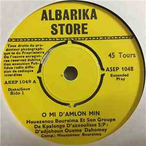 Houezenou Boureima Et Son Groupe De Kpalongo D'Azooulisse S/P: D'Adjohoun Oueme Dahomey - O Mi D'Amlon Min