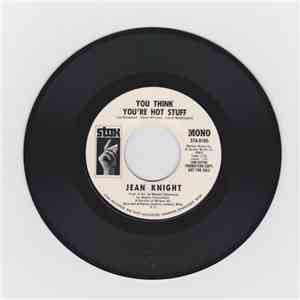 Jean Knight - You Think You're Hot Stuff