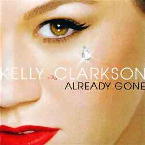 Kelly Clarkson - Already Gone