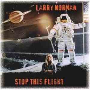 Larry Norman - Stop This Flight