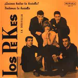 Los Pekes - Quieres Bailar La Bostella / Bailemos La Bostella