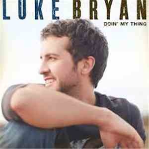 Luke Bryan - Doin' My Thing