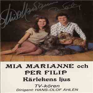 Mia Marianne & Per Filip - Kärlekens Ljus