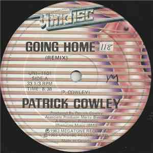 Patrick Cowley - Going Home (Remix) / Tech-No-Logical World