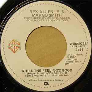 Rex Allen Jr., Margo Smith - While The Feeling's Good