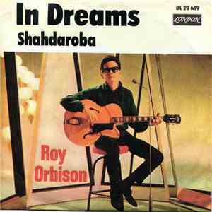 Roy Orbison - In Dreams / Shahdaroba