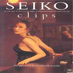 Seiko Matsuda - Seiko Clips