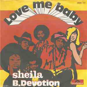 Sheila B.Devotion - Love Me Baby