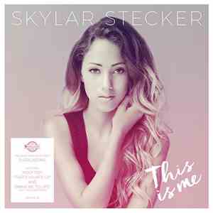 Skylar Stecker - This Is Me