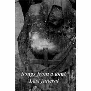 Songs From A Tomb - Last Funeral