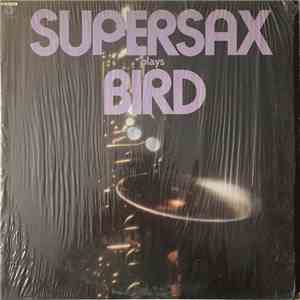 Supersax - Supersax Plays Bird