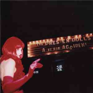 The Dresden Dolls - A Is For Accident