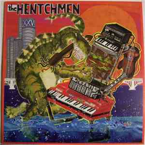 The Hentchmen - XXV